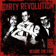 Dirty Revolution - Before The Fire cover